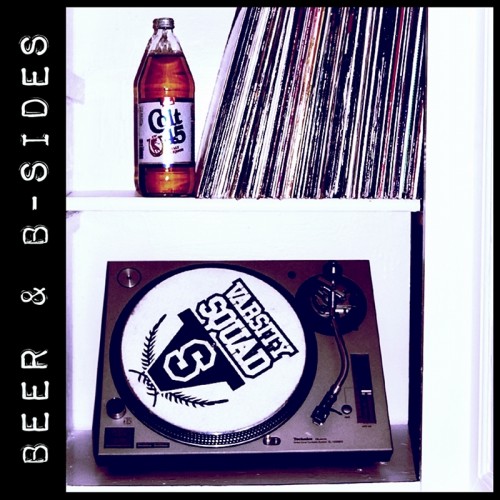 Beer & B-Sides | Certified Mixtapes