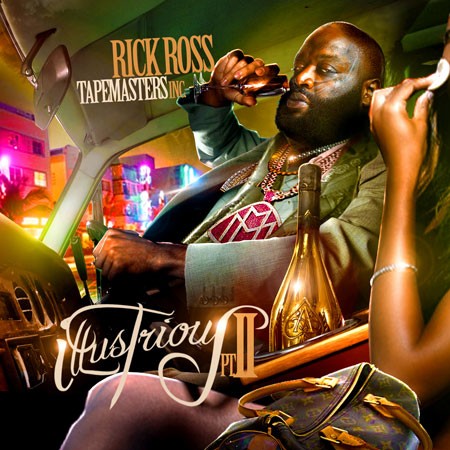 Stream And Download Mixtapes Illustrious 2 Rick Ross