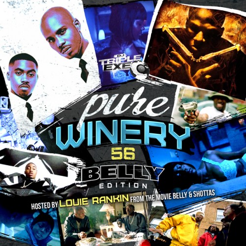 Pure Winery 56 (Hosted By OX From The Movie Belly) Certified Mixtapes