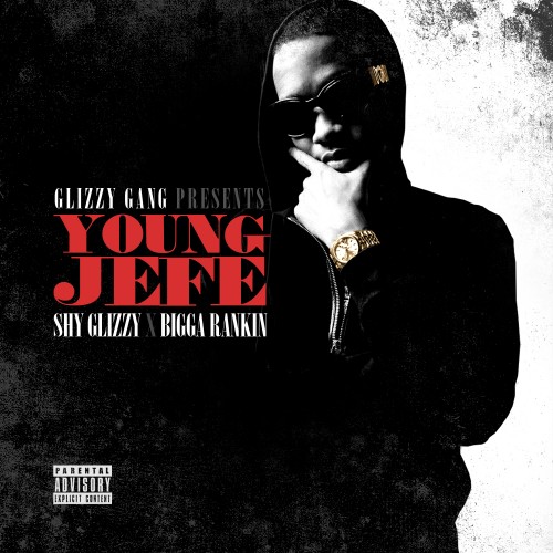 Stream And Download Mixtapes Shy Glizzy Young Jefe