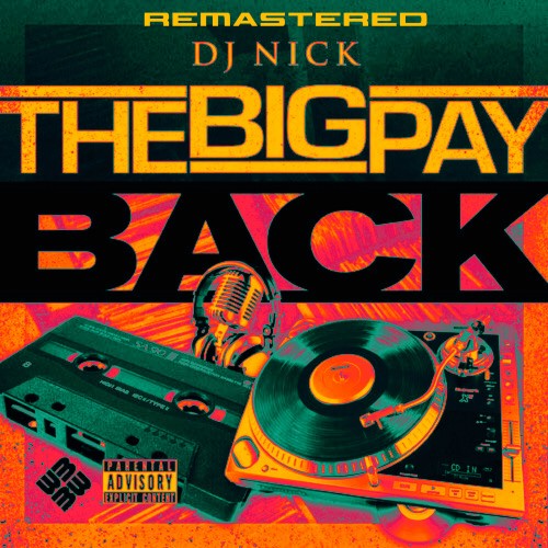 The Big Payback 1 Remastered Certified Mixtapes 