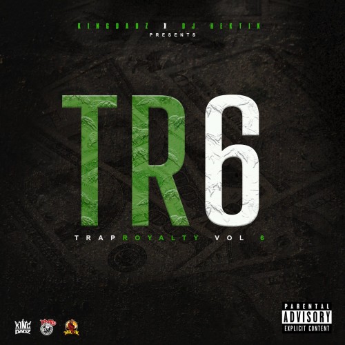 Stream And Download Mixtapes Trap Royalty 6