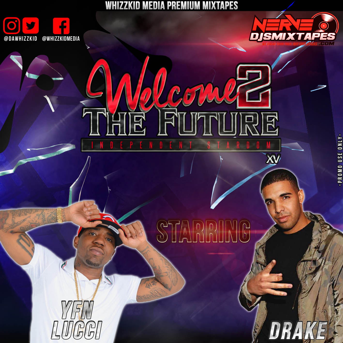 Stream And Download Mixtapes Welcome 2 The Future Vol 15 Starring Yfn Lucci Drake