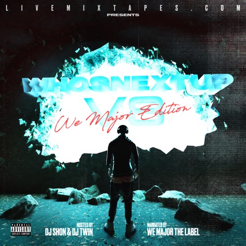 Who's Next Up 8 (We Major Edition)  Certified Mixtapes