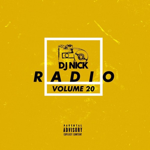 DJ Nick Radio 20 (Special Edition) | Certified Mixtapes