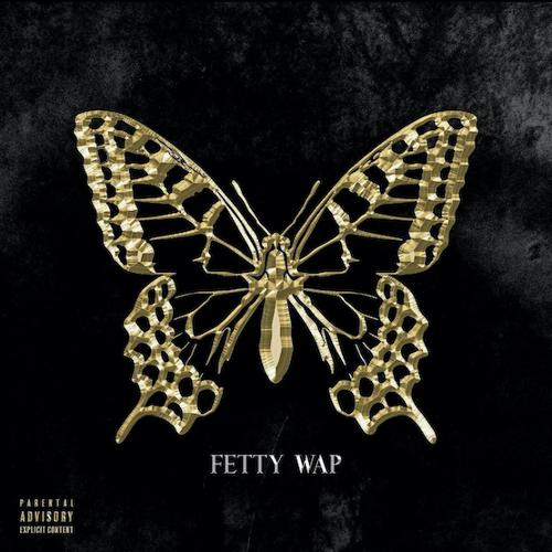 Fetty Wap - The Butterfly Effect