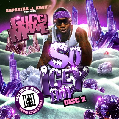 Gucci Mane - So Icey Boy (Disc 2)