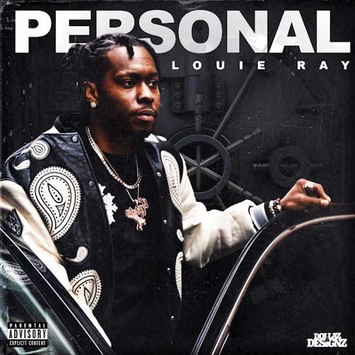 Louie Ray - PERSONAL | Certified Mixtapes