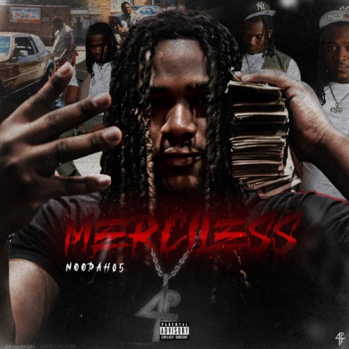 Noodah05 - Merciless | Certified Mixtapes