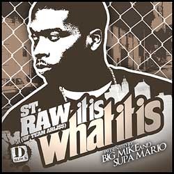 St. Raw - It Is What It Is
