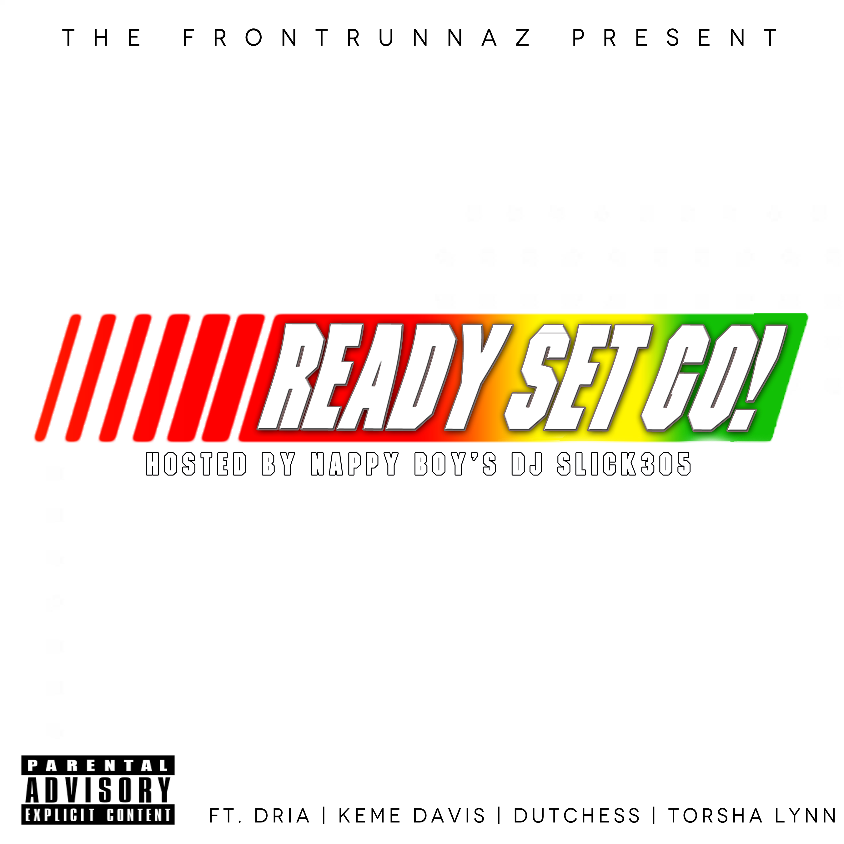 The Frontrunnaz Present: Ready, Set, Go! | Certified Mixtapes
