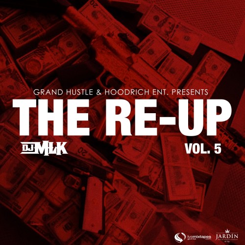 The Re-Up 5 | Certified Mixtapes