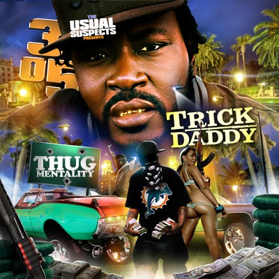 Trick Daddy - Thug Mentality