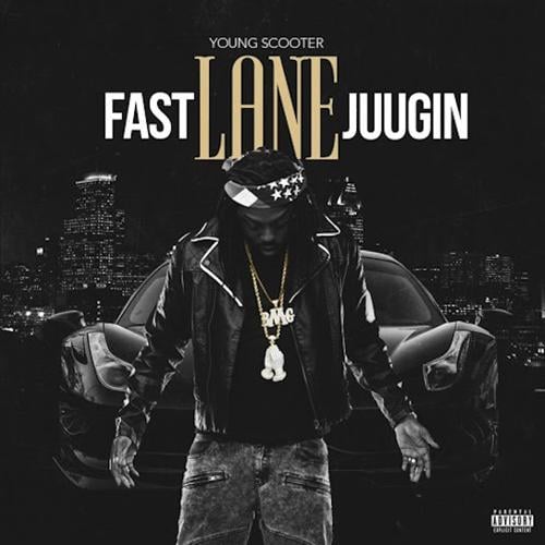 Stream and Download Mixtapes - Young Scooter - Fast Lane Juugin